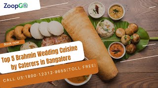 Top 5 Brahmin Wedding Cuisine by Caterers in Bangalore