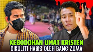 KRISTEN KEPANASAN 🔥🔥🔥AJARAN KEBOBROKAN GEREJA DIKULITI HABIS OLEH BANG ZUMA