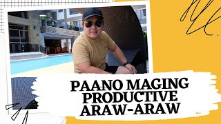 5 TIPS PARA MAGING PRODUCTIVE KA ARAW ARAW by Coach Jhapz Ramirez