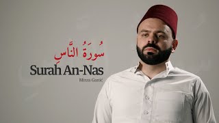 Surah An-Nas (Ljudi) - Mirza Ganić (With bosnian and english translation)