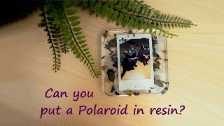 Watch Me Resin: Can you put a Polaroid in resin? Polaroid Coaster with real flowers