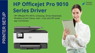 HP Officejet Pro 9010 Driver series | HP Smart app | HP Officejet Pro 9010 Software