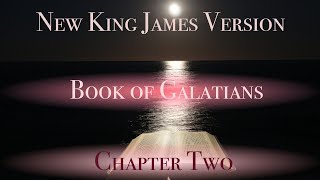 Learning Book of Galatians Chapter 2 New King James Version