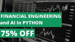 Financial Engineering and Artificial Intelligence in Python