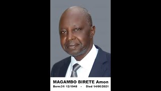 IN LOVING MEMORY OF   " MAGAMBO BIRETE Amon  "18/06/2021