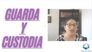 Guarda y custodia | Díaz Aguirre Abogados Estado de México