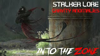 STALKER Lore - Gravity Based Anomalies