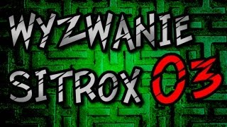 Sitr0x, podjąłem wyzwanie - spróbowałem cię dogonić [#3]