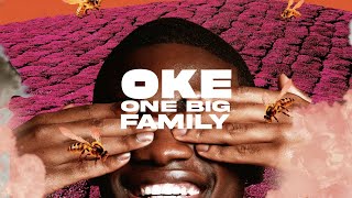 Oke - One Big Family [Offical Lyric Video]