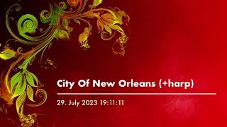 City Of New Orleans (+harp)