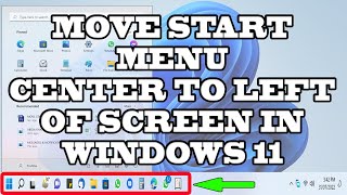 Move Start Menu From Center To Left Of Screen In Windows 11 | How To Move Startmenu On Left Corner