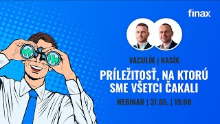 Webinár | Príležitosť, na ktorú sme všetci čakali