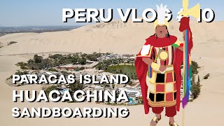 Huacachina Sandboarding / Dunebuggy & Paracas Islands | Peru Vlog 10