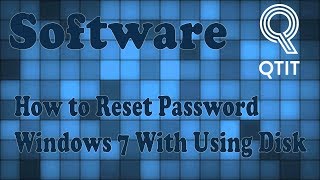 How To Break Administrator Password On Windows 7 Using Windows Disk