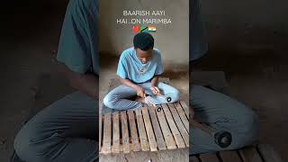 BAARISH AAYI HAI On  #marimba ❤🇮🇳🇹🇿 ..#baarishaayihai #shots #shotsvideo #shotsfeed #shotsvideos