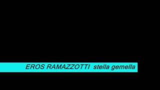 Eros Ramazzotti - Stella Gemella with lyrics