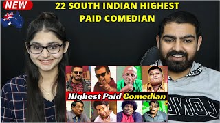 Top 22 South Indian Highest Paid Comedian Reaction | Telugu, Kannada And Tamil Comedy Actors