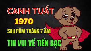 Tử vi Sau rằm tháng 7 âm, tuổi Canh Tuất 1970. Thực Thần che chở hứa hẹn nhiều tin vui về tiền bạc