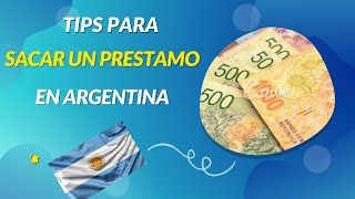 Tips para saber como sacar un prestamo en Argentina