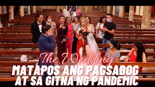 THE WEDDING- MATAPOS ANG PAGSABOG AT SA GITNA NG PANDEMIC!