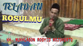 TELADAN ROSULMU @subhanmbah4549#gusmukhlasonrosyid