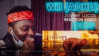 Joyner Lucas - Will (ADHD) REACTION VIDEO