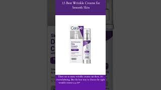 13 Best Wrinkle Creams for Smooth Skin | CeraVe Anti Aging Face Cream | Acne Anti Aging Skin Care