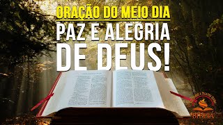 PAZ E ALEGRIA DE DEUS! | Receba a paz e alegria que vêm do Senhor!