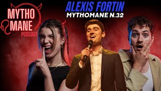 Mythomane N.32 - Alexis Fortin