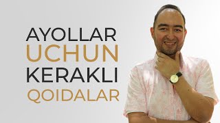 Ayollar uchun kerakli qoidalar