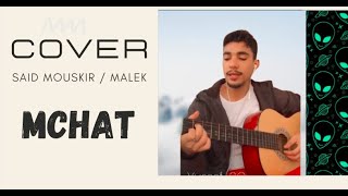 Said Mouskir  - Hiya mchat / malek ( COVER ) / مالك - مشات - سعيد مسكر