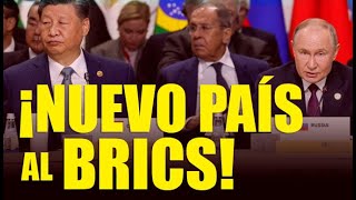 BRICS Incorpora un Nuevo País a su Alianza