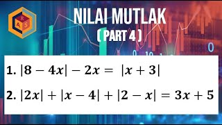 PERSAMAAN NILAI MUTLAK 4