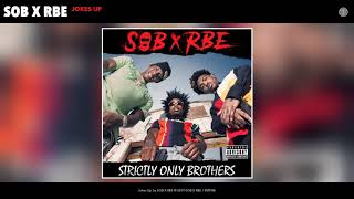 SOB X RBE - Jokes Up (Audio)