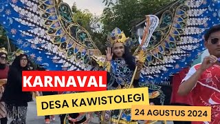 KARNAVAL DESA KAWISTOLEGI 24 AGUSTUS 2024