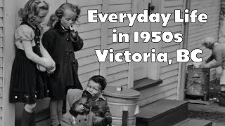 Everyday life in 1950s Victoria BC | Historic 8mm video