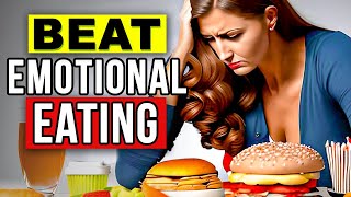 How to Stop Emotional Eating: 5 Steps that Actually Work