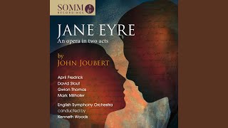 Jane Eyre, Op. 134, Act II: Act II Scene 2: Jane, can you spare me a moment? (St. John, Jane,...