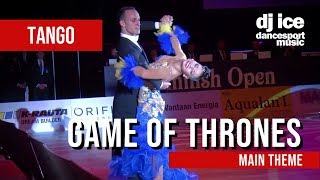 TANGO | Dj Ice - Game Of Thrones - Main Theme