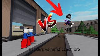 BEATING HACKERS AS A MM2 TRYHARD + NORMAL GAMEPLAY