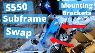 S550 Mustang Subframe Swap Brackets