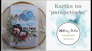 Kartka na "parapetówkę"/Craft O'Clock/Eunika Jedynak/TUTORIAL - scrapbooking!!!