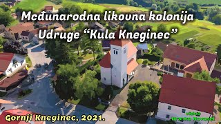 Međunarodna likovna kolonija Likovne udruge “Kula Kneginec” 2021.