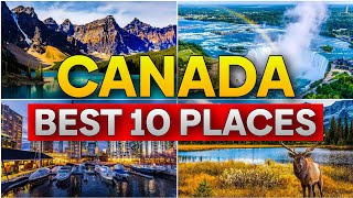 Top 10 Best Places To Visit In Canada - Travel Video