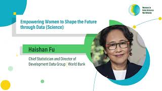 Empowering Women to Shape the Future through Data (Science) | Haishan Fu