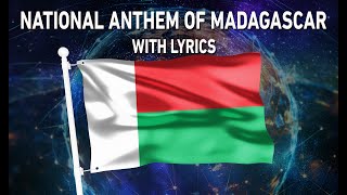 National Anthem of Madagascar - Ry Tanindrazanay malala ô (With lyrics)