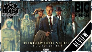 Big Finish Torchwood Soho Review: Unbegotten