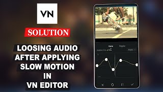 How to retain audio after applying slow motion in VN mobile editor