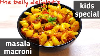 Masala Macaroni | Lunch Box Recipes | The Belly Delight