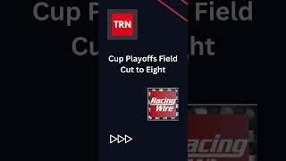 The RacingWire Minute | Cup Series Playoffs Field Cut to Eight